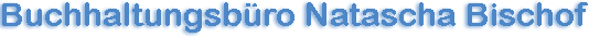 Natascha Bischof - Gewerbliche Buchhalterin